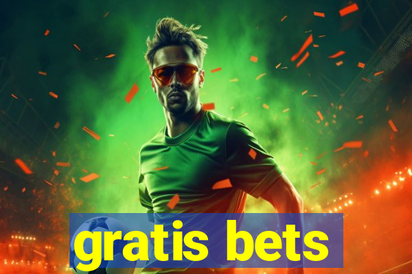 gratis bets